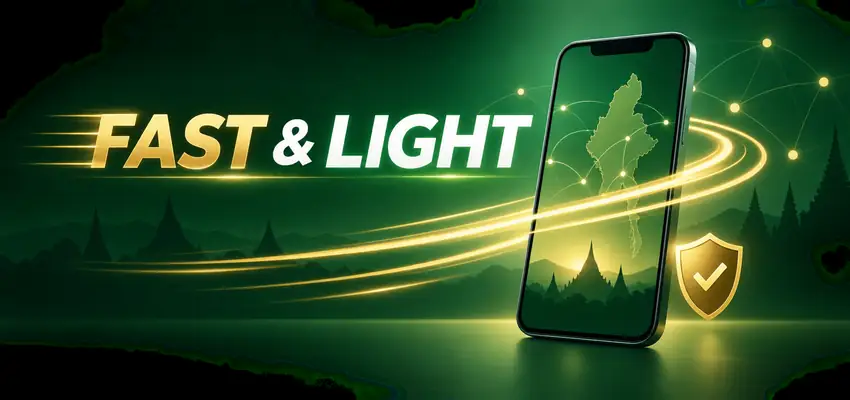 Fast and Light for Myanmar